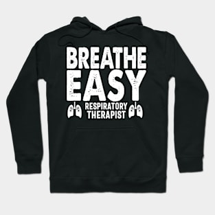 Breathe Easy Respiratory Therapist Hoodie